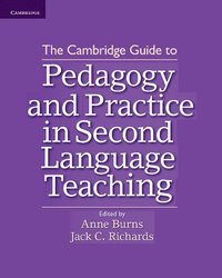 bokomslag The Cambridge Guide to Pedagogy and Practice in Second Language Teaching