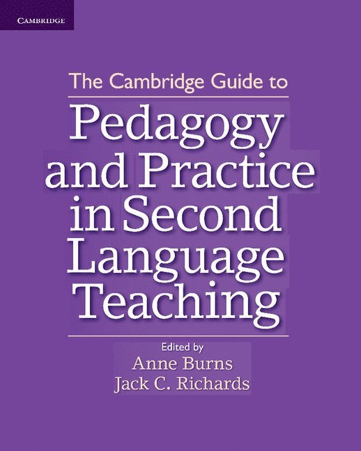 The Cambridge Guide to Pedagogy and Practice in Second Language Teaching 1