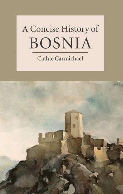 A Concise History of Bosnia 1