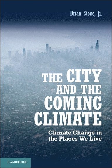 bokomslag The City and the Coming Climate
