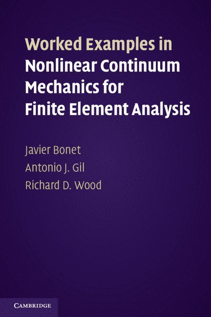 Worked Examples in Nonlinear Continuum Mechanics for Finite Element Analysis 1