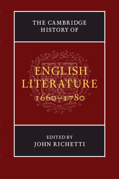 John Richetti - The Cambridge History of English Literature, 1660-1780, Häftad