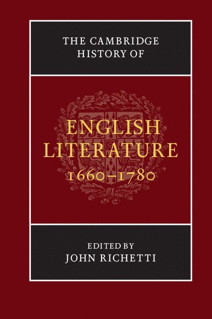 John Richetti, John (University of Pennsylvania) Richetti - The Cambridge History of English Literature, 1660-1780, Häftad