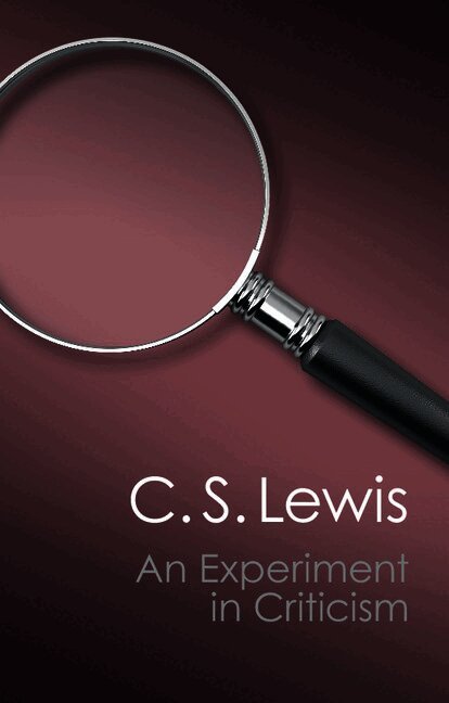C. S. Lewis - An Experiment in Criticism, Häftad