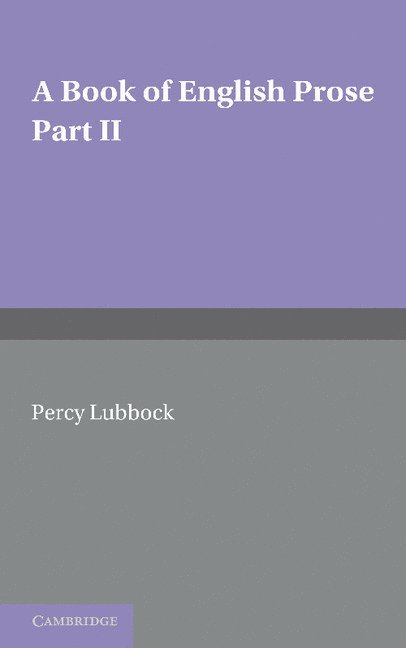 Percy Lubbock - A Book of English Prose, Part 2, Häftad