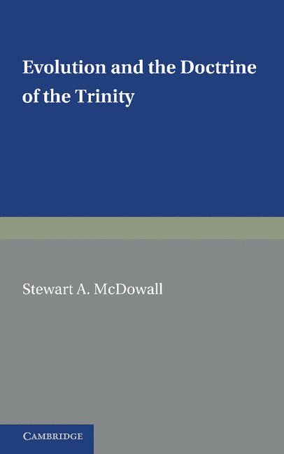 Evolution and the Doctrine of the Trinity 1