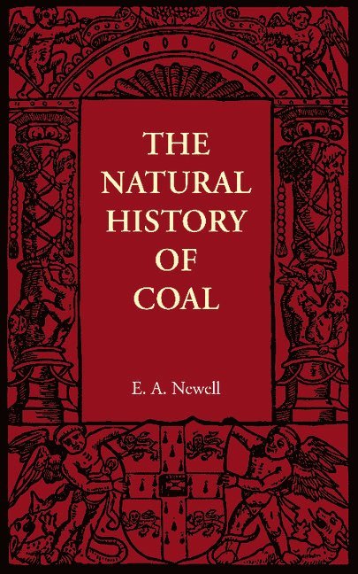 The Natural History of Coal 1