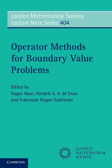 Seppo Hassi, Hendrik S. V. de Snoo, Franciszek Hugon Szafraniec - Operator Methods for Boundary Value Problems, Häftad
