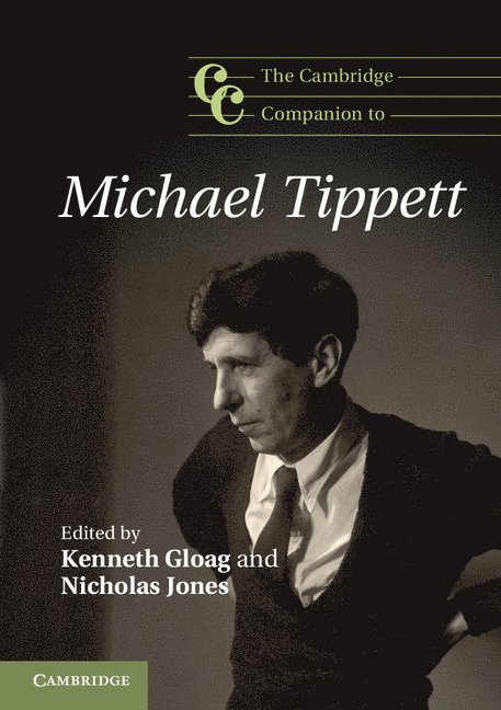 The Cambridge Companion to Michael Tippett 1