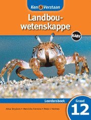 Ken & Verstaan Landbouwetenskappe Leerdersboek Graad 12 1