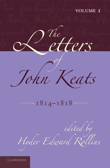 bokomslag The Letters of John Keats: Volume 1, 1814-1818