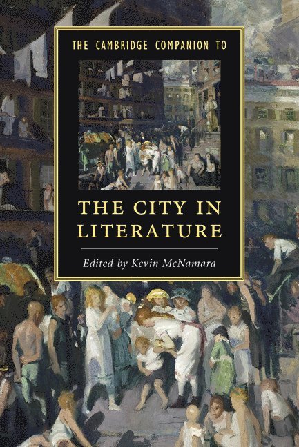 The Cambridge Companion to the City in Literature