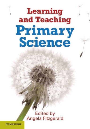 Angela Fitzgerald - Learning and Teaching Primary Science, Häftad