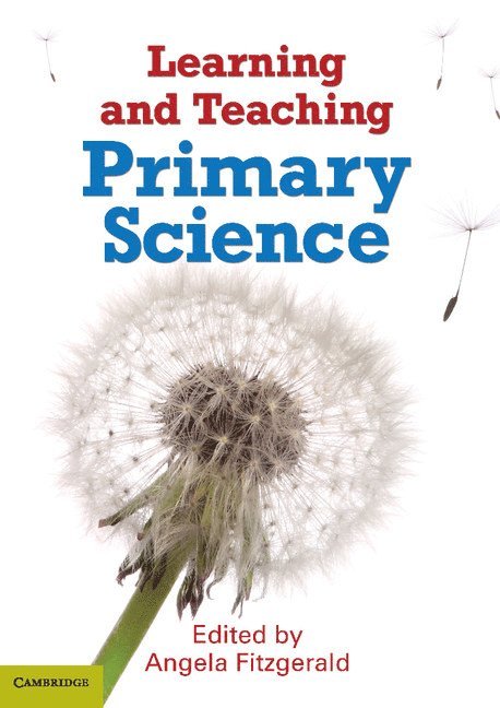 Learning and Teaching Primary Science 1
