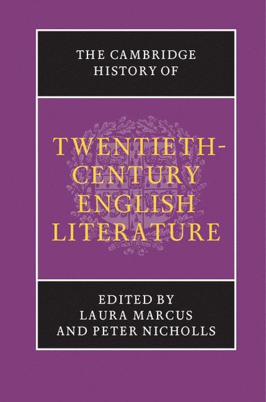 bokomslag The Cambridge History of Twentieth-Century English Literature