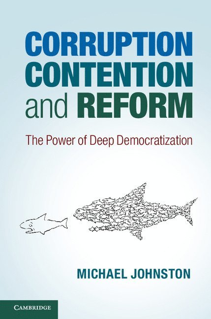 Corruption, Contention, and Reform 1