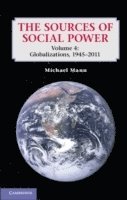 bokomslag The Sources of Social Power: Volume 4, Globalizations, 1945-2011