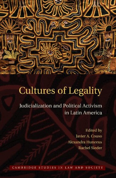 Javier Couso, Alexandra Huneeus, Rachel Sieder - Cultures of Legality, Häftad