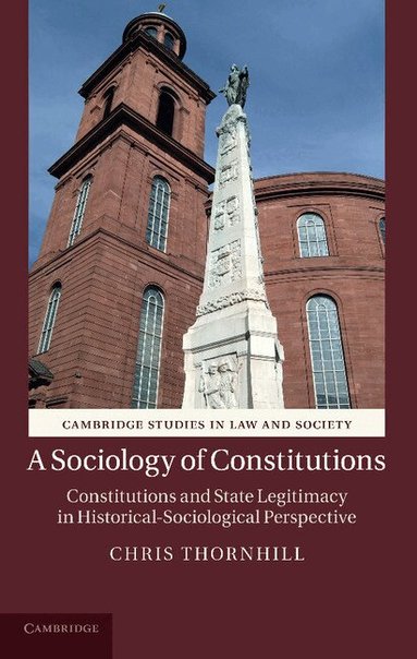 Chris Thornhill - A Sociology of Constitutions, Häftad