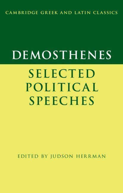 Judson Herrman, Pennsylvania) Herrman, Judson (Allegheny College - Demosthenes: Selected Political Speeches, Häftad