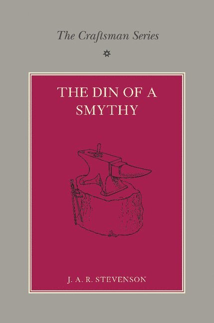 The Craftsman Series: The Din of a Smithy 1