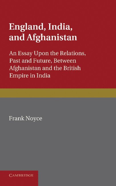 England, India and Afghanistan 1