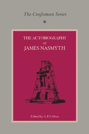 Craftsman Series: The Autobiography of James Nasmyth