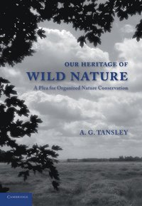 bokomslag Our Heritage of Wild Nature