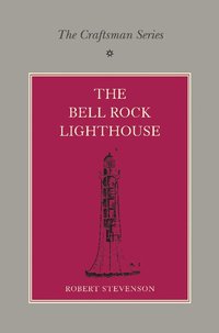 bokomslag The Craftsman Series: The Bell Rock Lighthouse