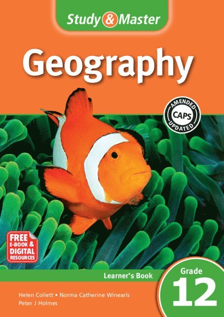 Helen Collett, Peter J. Holmes, Norma Catherine Winearls - Study & Master Geography Learner's Book Grade 12 English, Häftad