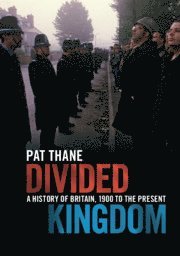 Pat Thane, Pat (King's College London) Thane - Divided Kingdom, Häftad
