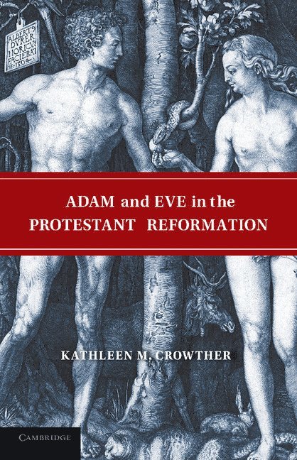 Adam and Eve in the Protestant Reformation 1