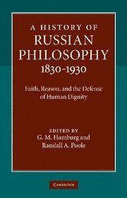 G. M. Hamburg, Randall A. Poole, California) Hamburg, G. M. (Professor, Claremont McKenna College, Randall A. (Professor) Poole, PH.D. Poole, Randall A. - A History of Russian Philosophy 1830-1930, Häftad