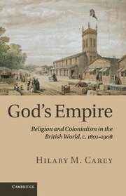 Hilary M. Carey, New South Wales) Carey, Hilary M. (Professor of History, University of Newcastle, Professor Carey, Hilary M. - God's Empire, Häftad