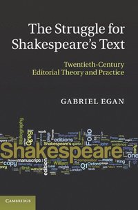 bokomslag The Struggle for Shakespeare's Text