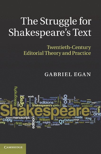 The Struggle for Shakespeare's Text 1