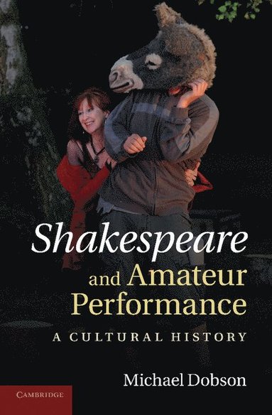 bokomslag Shakespeare and Amateur Performance