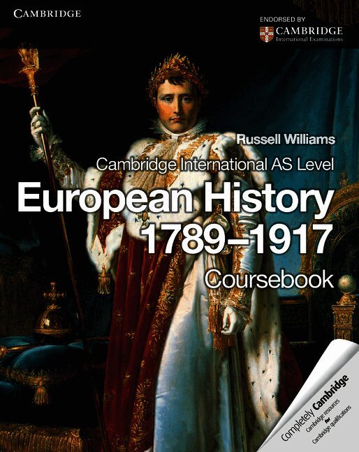 Cambridge International AS Level European History 1789-1917