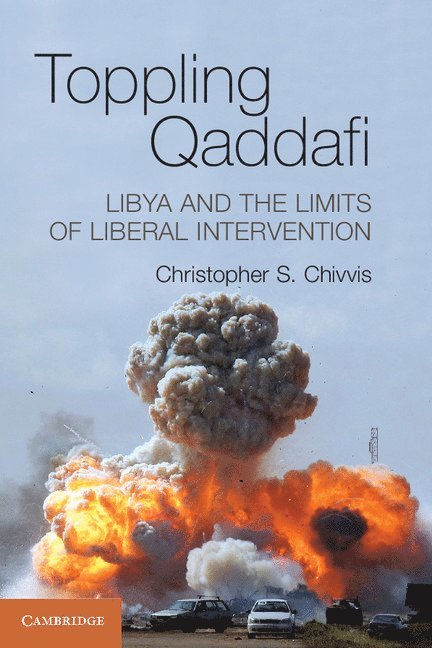Toppling Qaddafi 1