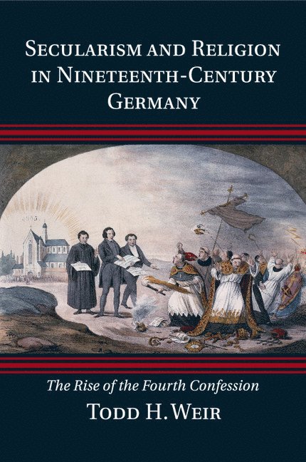 Secularism and Religion in Nineteenth-Century Germany 1