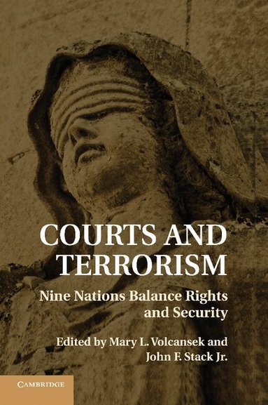 Mary L. Volcansek, John F. Stack, Jr - Courts and Terrorism, Häftad