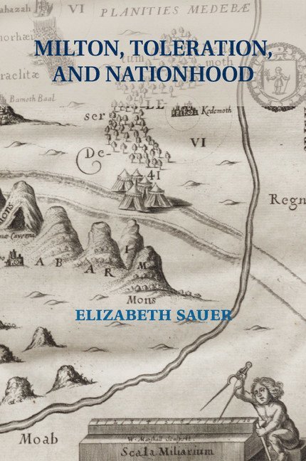 Elizabeth Sauer - Milton, Toleration, and Nationhood, Häftad