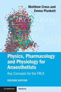 bokomslag Physics, Pharmacology and Physiology for Anaesthetists