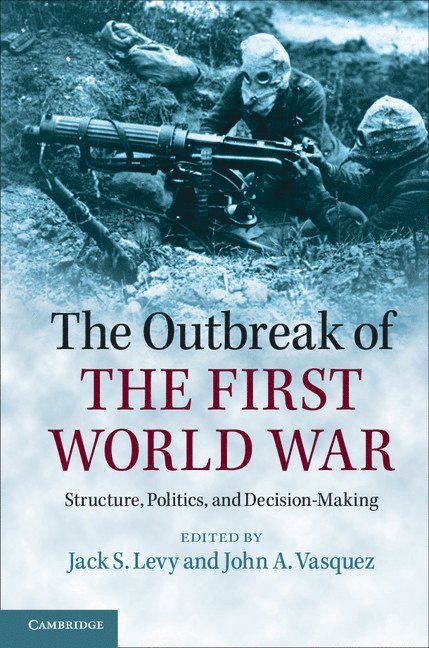 The Outbreak of the First World War 1