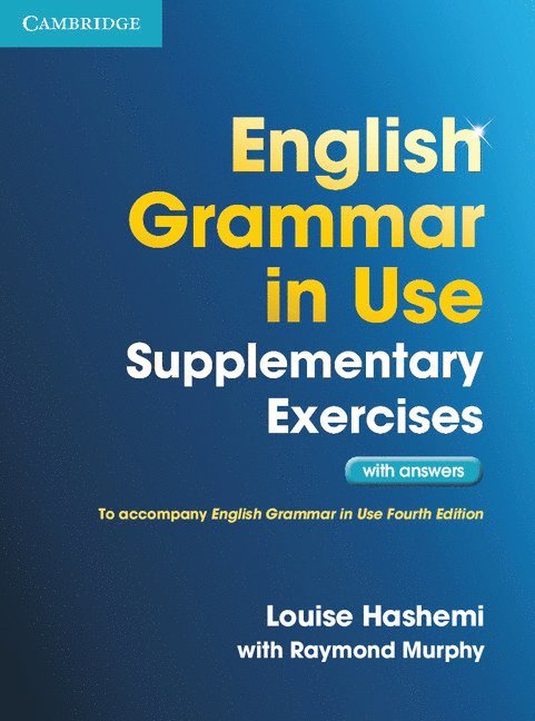 English Grammar in Use Supplementary Exercises with Answers (Revised)