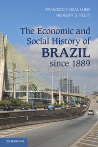 bokomslag The Economic and Social History of Brazil since 1889