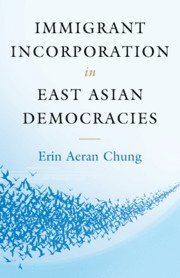 bokomslag Immigrant Incorporation in East Asian Democracies
