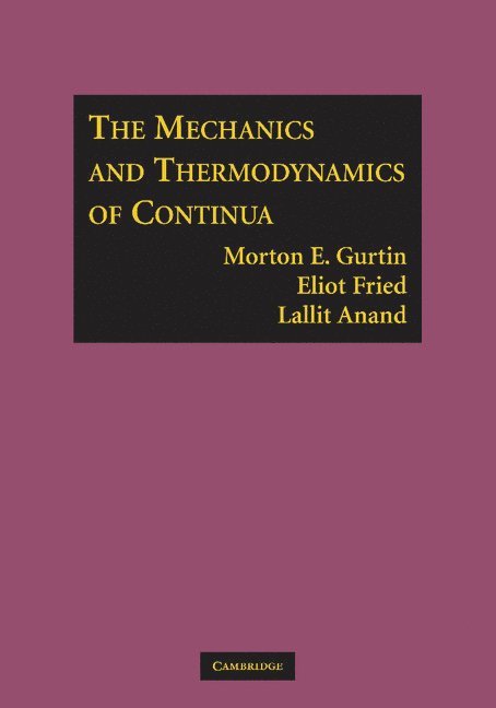 The Mechanics and Thermodynamics of Continua 1