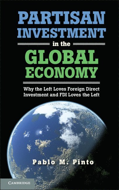 Partisan Investment in the Global Economy 1