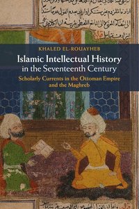 bokomslag Islamic Intellectual History in the Seventeenth Century